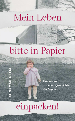 Immagine di copertina del libro “Mein Leben bitte in Papier einpacken!” di Annemarie Iten Kälin. L'immagine di copertina mostra una bambina e un accenno di chiesa sullo sfondo.